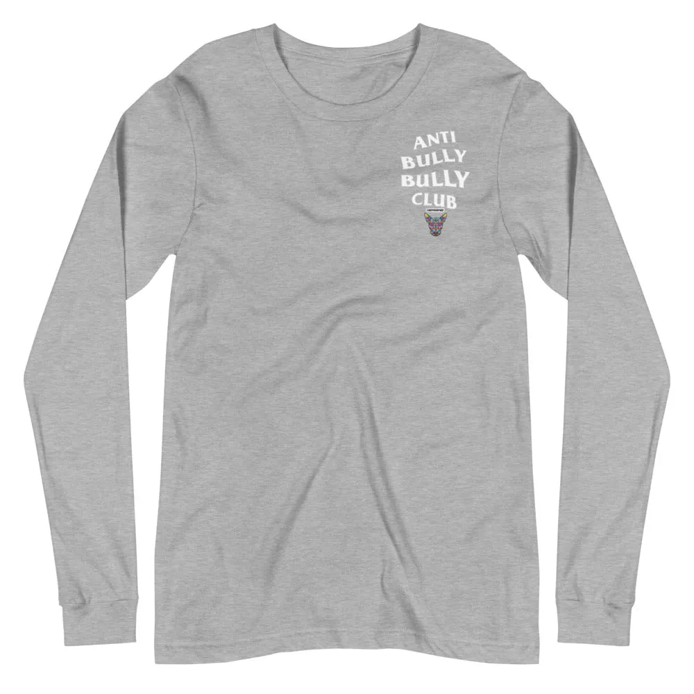 Anti Bully Bully Club (Bull Terrier) Unisex Long Sleeve Tee